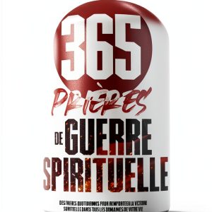 365 Prières de Guerre Spirituelle, Book 2 of 3, French Edition-0