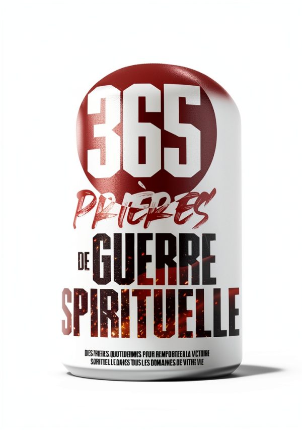 365 Prières de Guerre Spirituelle, Book 2 of 3, French Edition-0